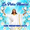La Peña Musical - Con Nosotros Está - Single